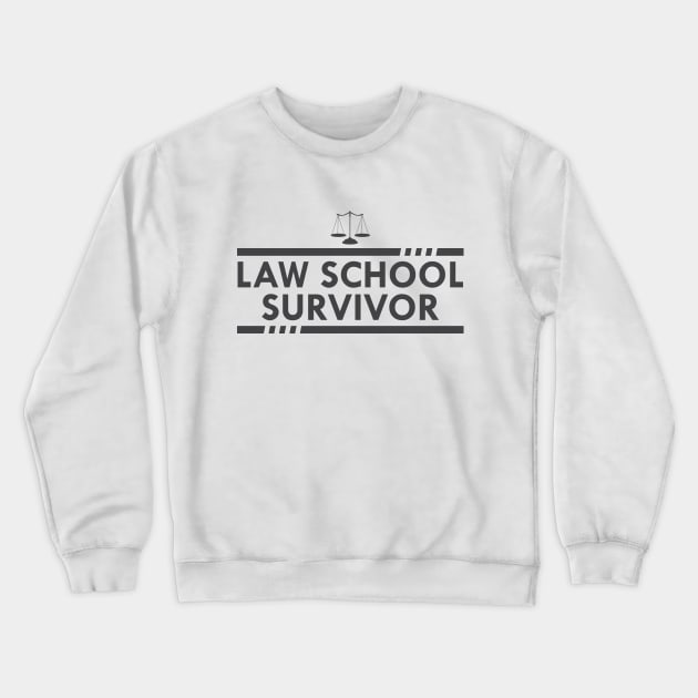 Law School Survivor Crewneck Sweatshirt by KC Happy Shop
